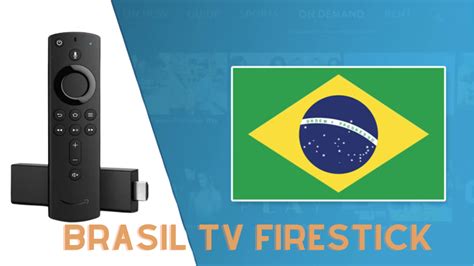brasil tv fire stick